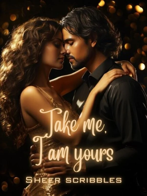 Take me, I am yours