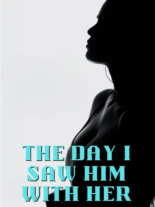 The Day I Saw Him with Her