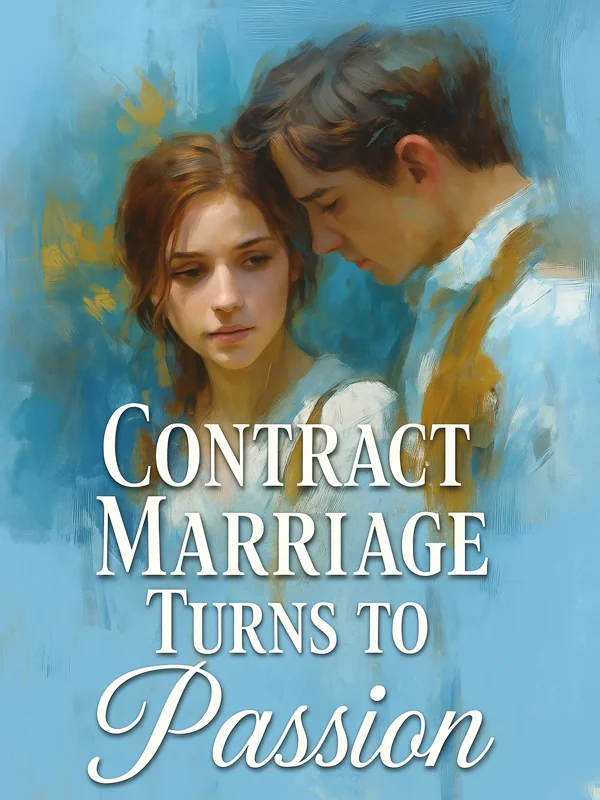 Contract Marriage Turns to Passion