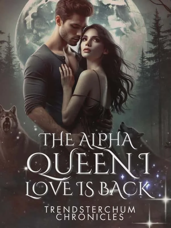 The Alpha Queen I Love Is Back