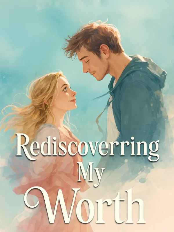 Rediscovering My Worth