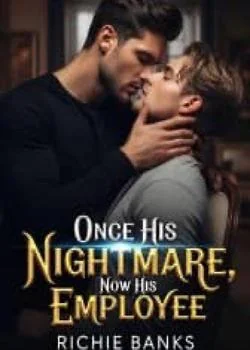Once His Nightmare, Now His Employee 