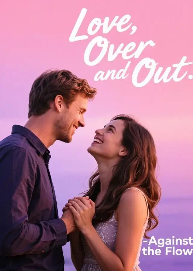 Love, Over and Out