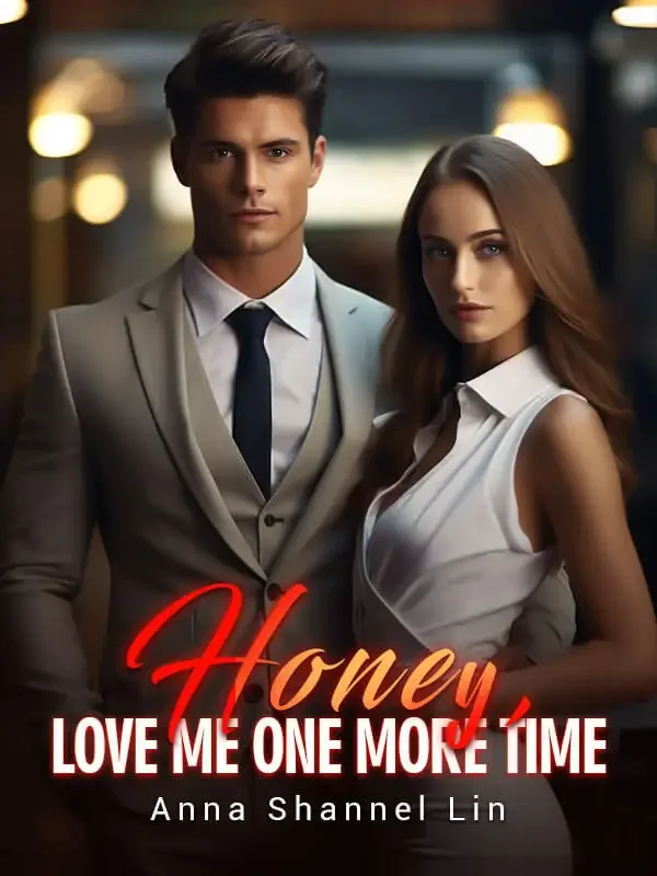 Honey, Love Me One More Time