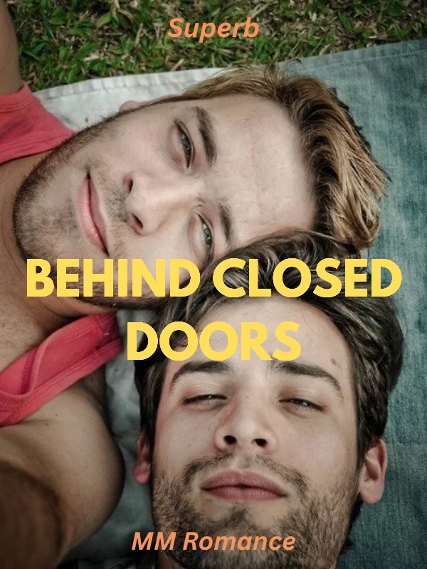 Behind Closed Doors