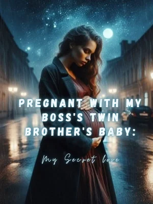 Pregnant With My Boss's Twin Brother's Baby