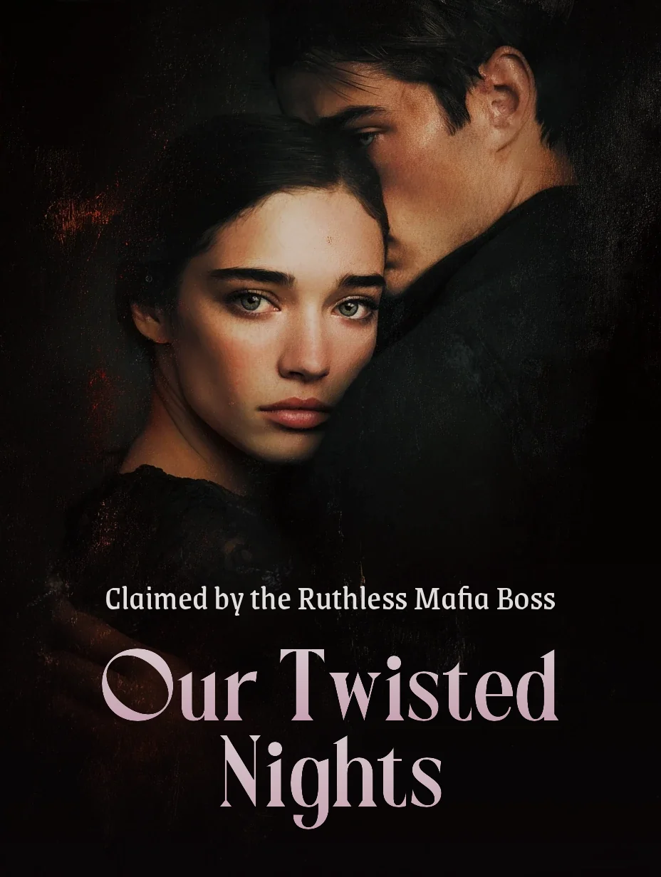 Claimed by the Ruthless Mafia Boss: Our Twisted Nights
