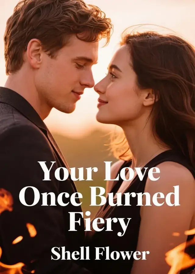 Your Love Once Burned Fiery
