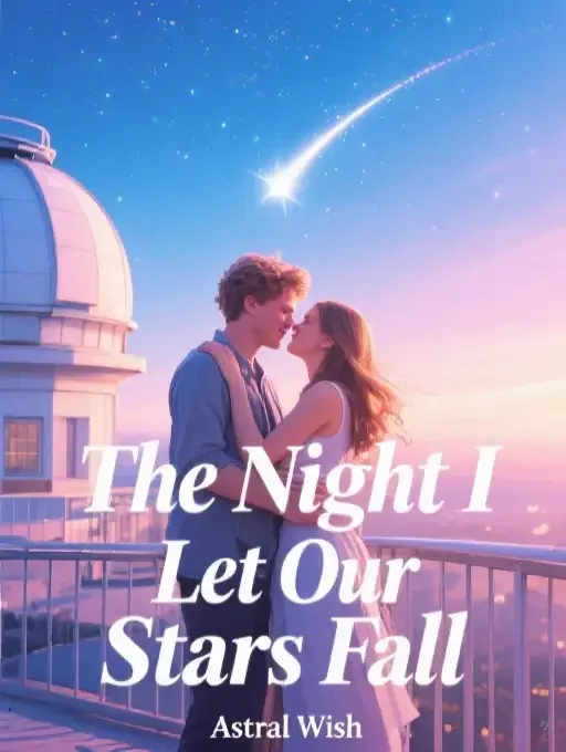 The Night I Let Our Stars Fall