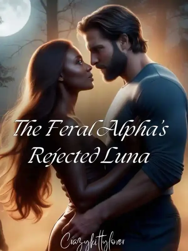 The Feral Alpha’s Rejected Luna