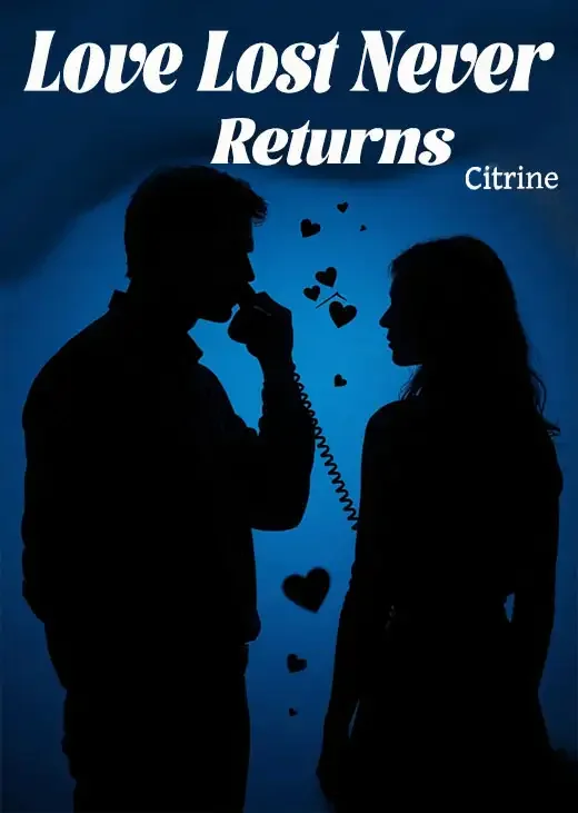 Love Lost Never Returns