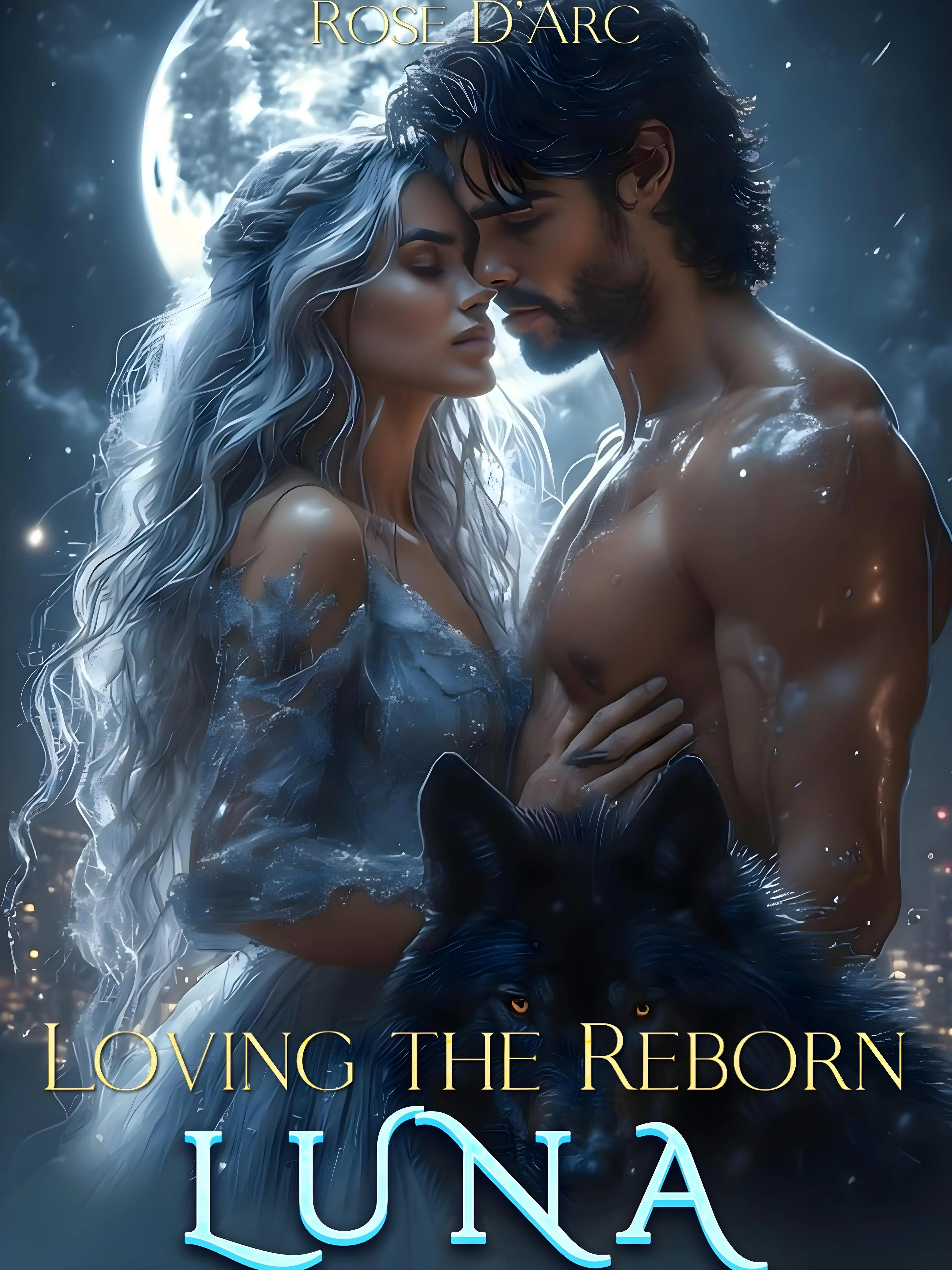 Loving the Reborn Luna: Never Letting Go 