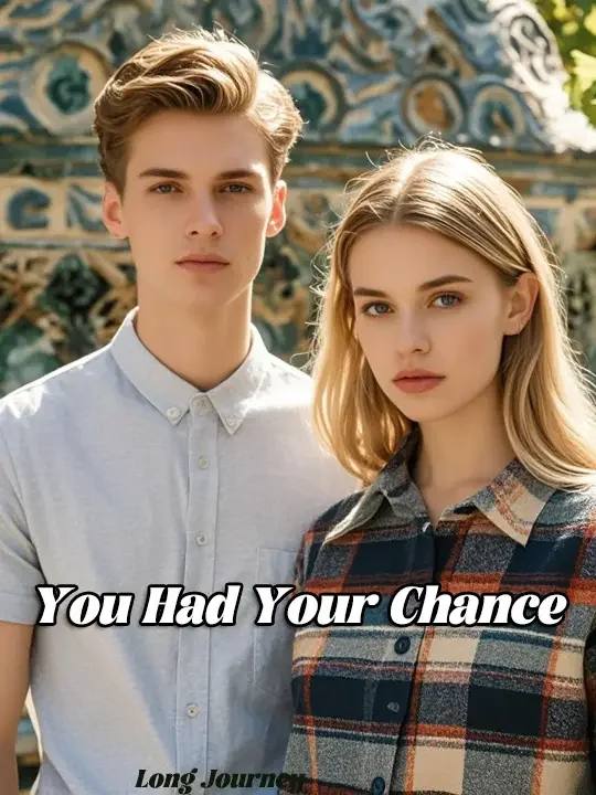 You Had Your Chance