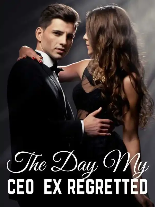 The Day My CEO Ex Regretted