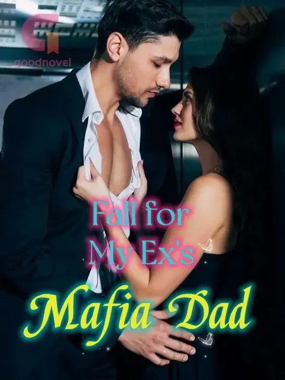 Fall For My Ex's Mafia Dad