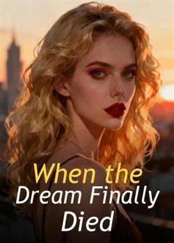 When the Dream Finally Died