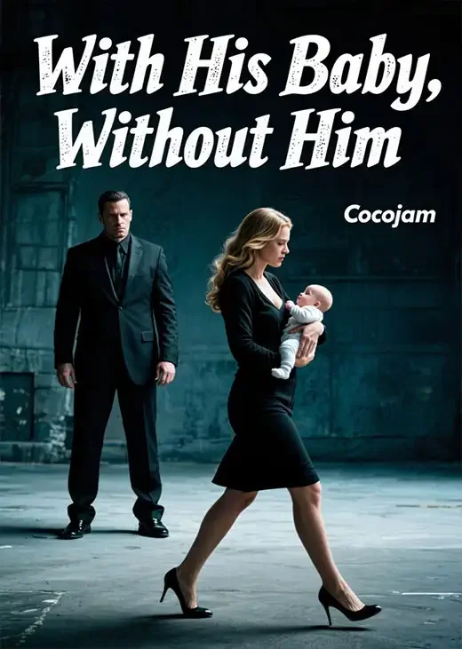 With His Baby, Without Him