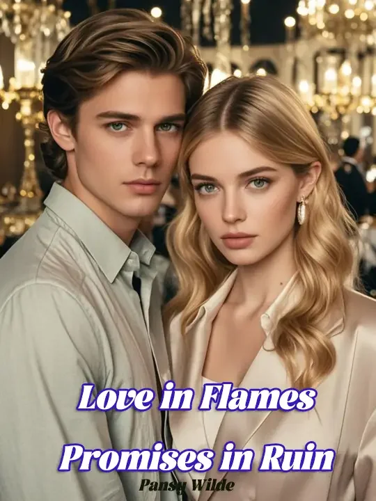 Love in Flames, Promises in Ruin