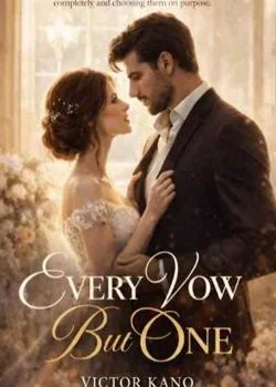 Every Vow But One