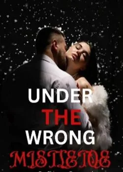 UNDER THE WRONG MISTLETOE.