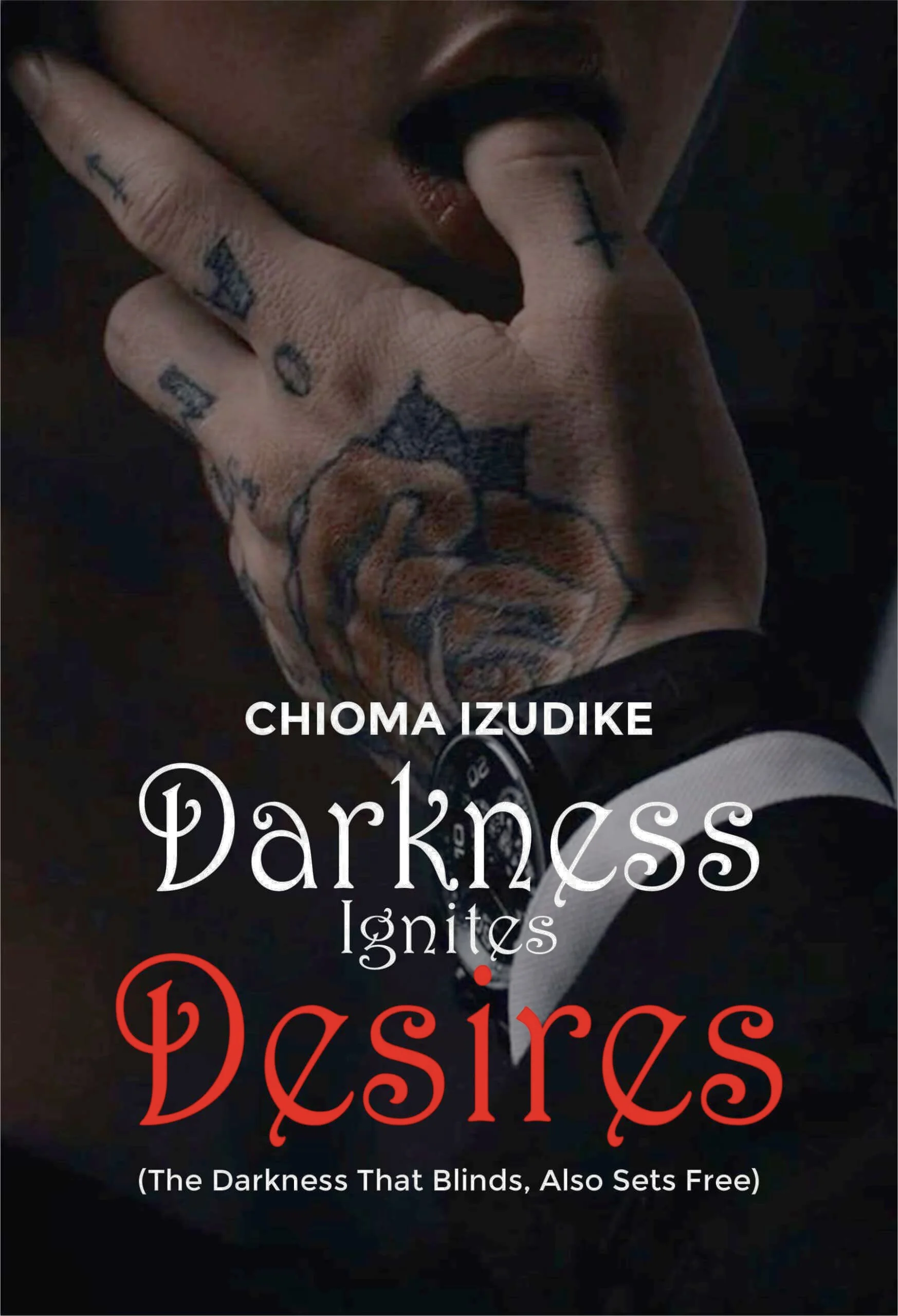 DARKNESS IGNITES DESIRES