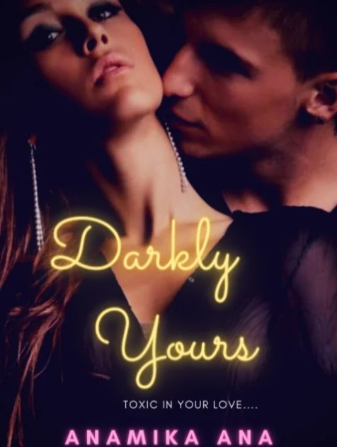 Darkly Yours