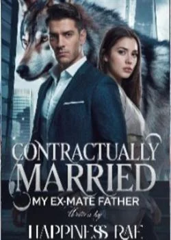 Contractually married my ex-mate's Father
