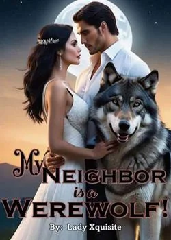 My Neighbor Is A Werewolf!
