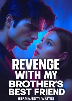 Revenge With My Brother's Best Friend 