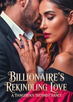 Billionaire's Rekindling Love