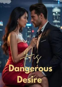 His Dangerous Desire