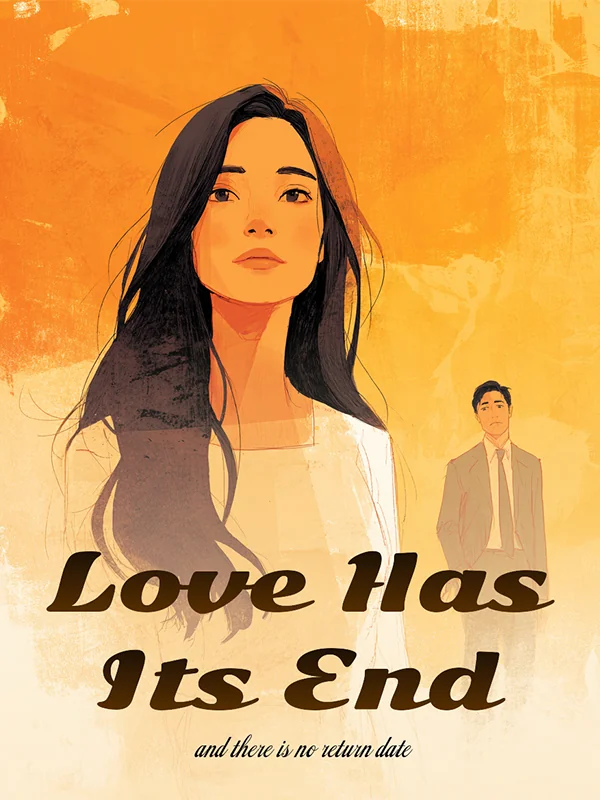 Love has its end, and there is no return date