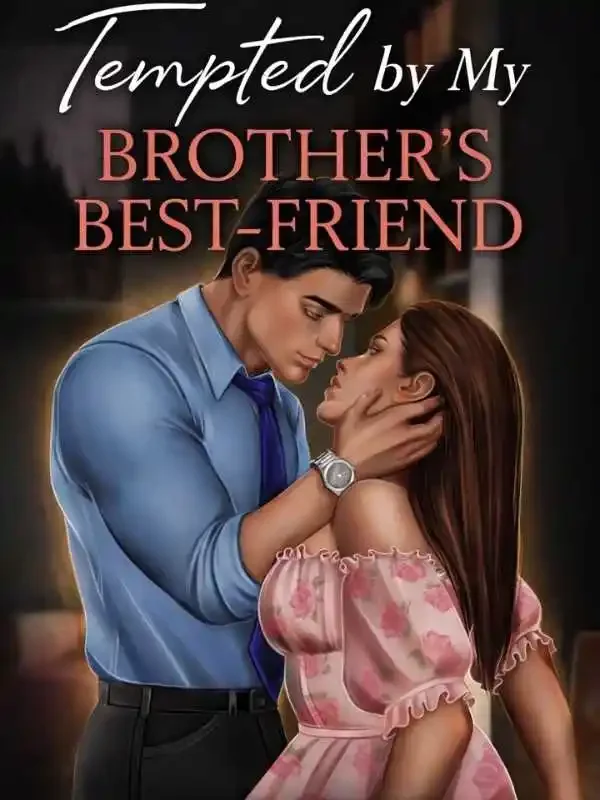 Tempted by My Brother's Best Friend (Age Gap Romance)