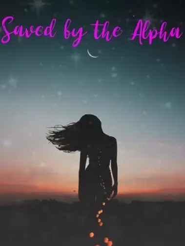 Saved by the Alpha