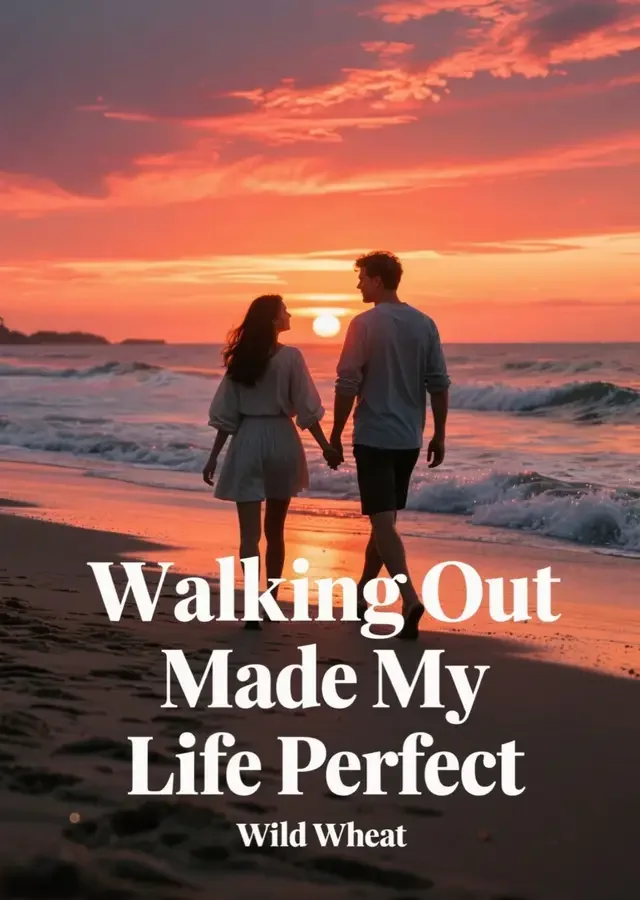 Walking Out Made My Life Perfect