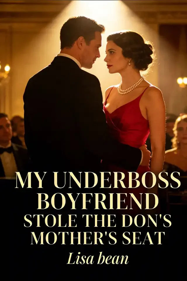 My Underboss Boyfriend Stole the Don's Mother's Seat