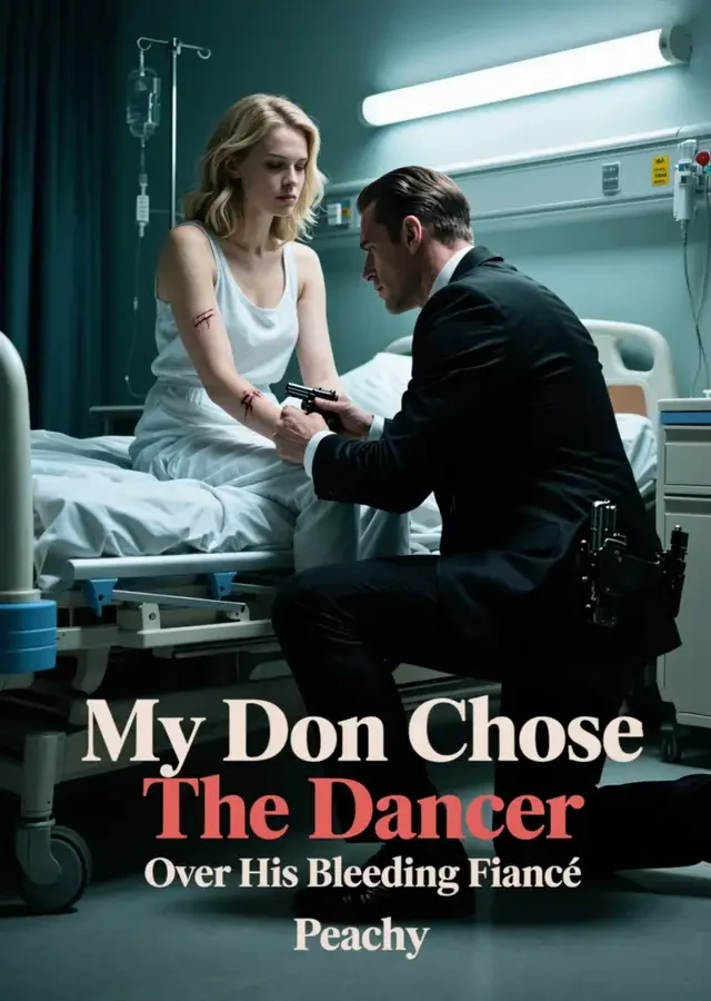 My Don Chose The Dancer Over His Bleeding Fiancé