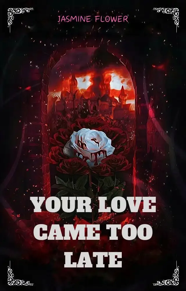 Your Love Came Too Late