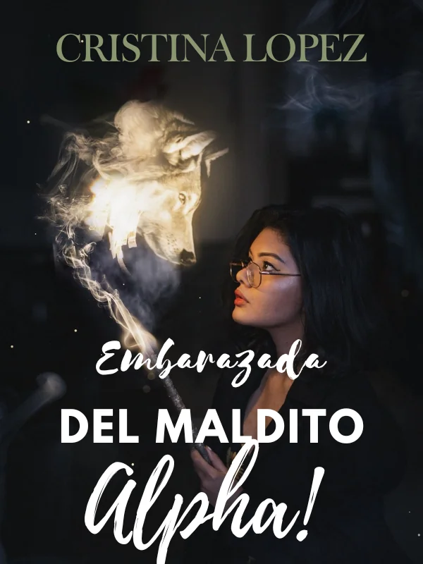 Embarazada del maldito Alpha