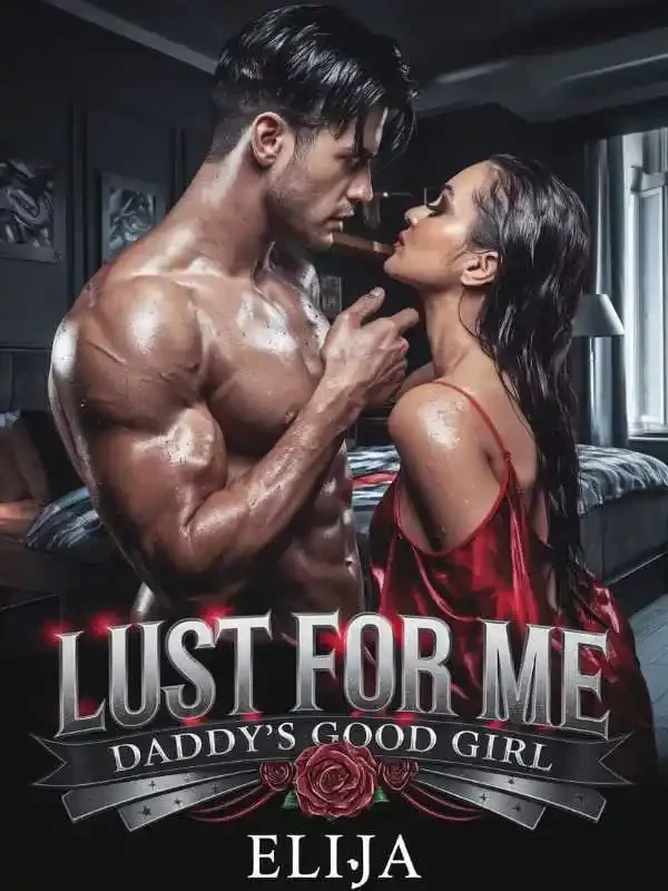 Lust For Me, Daddy's Good Girl