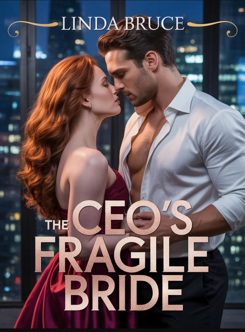 The CEO'S Fragile Bride