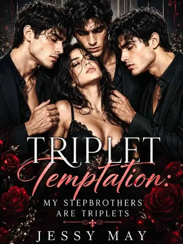 Triplet Temptation: My stepbrothers are triplets 