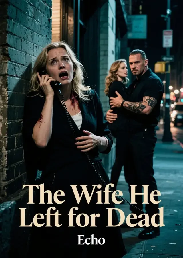 The Wife He Left for Dead
