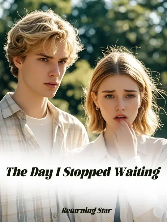 The Day I Stopped Waiting