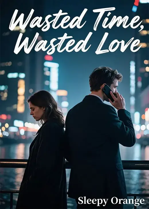 Wasted Time, Wasted Love
