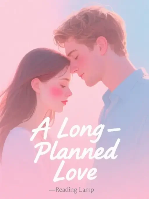 A Long-Planned Love