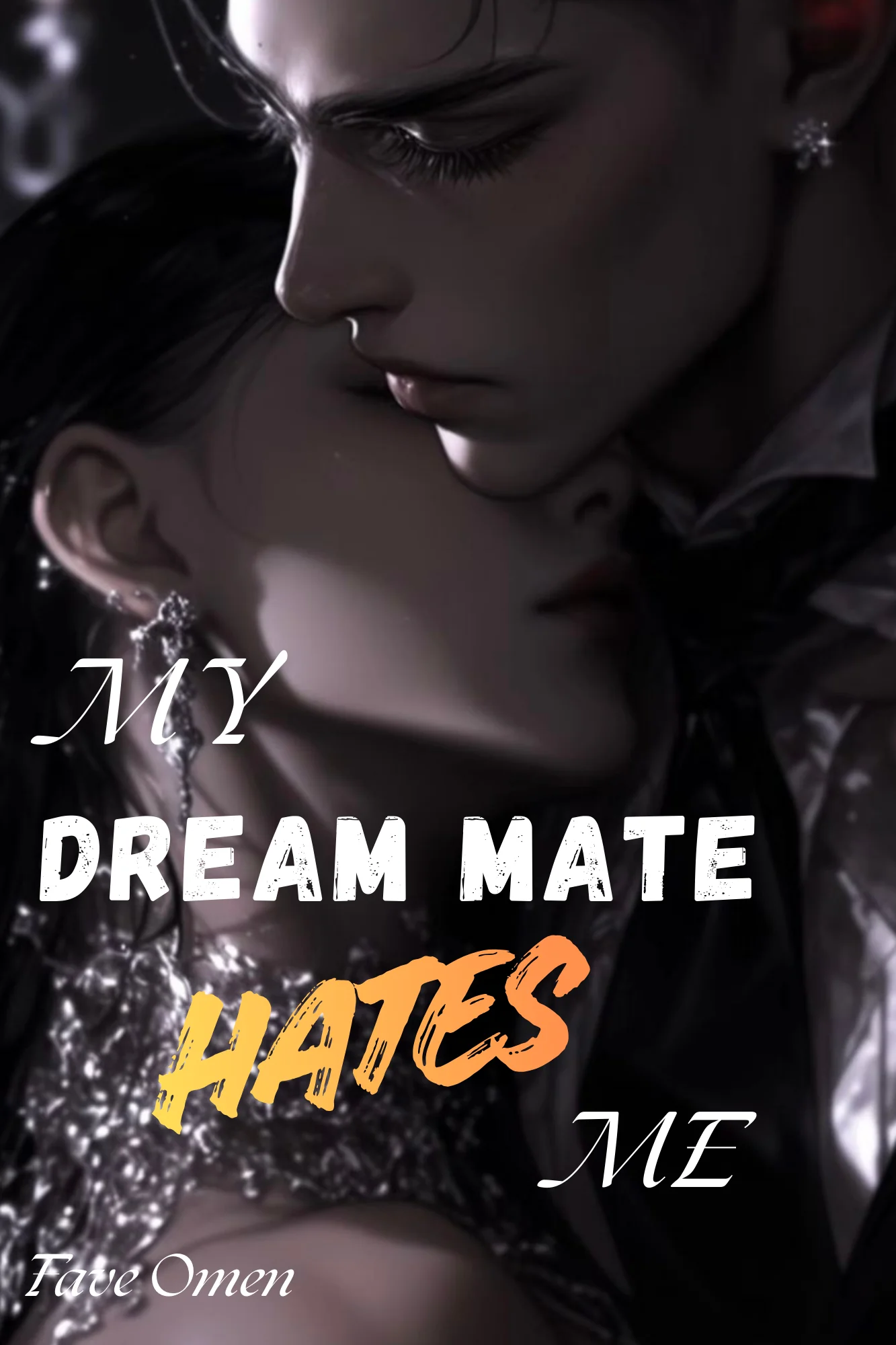 My Dream Mate Hates Me