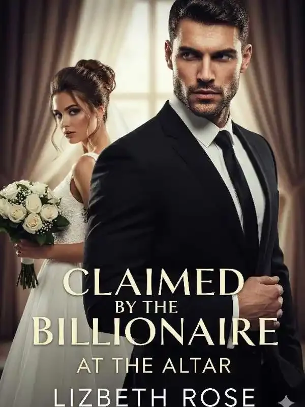 Claimed By The Billionaire At The Altar