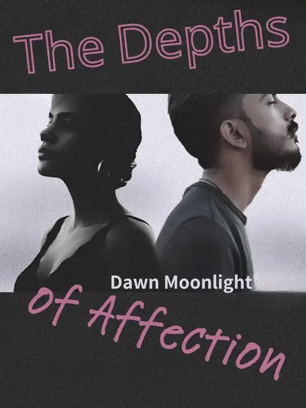 The Depths of Affection