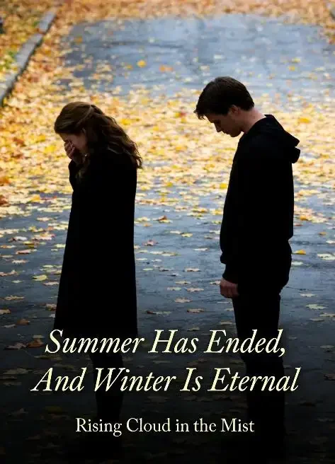 Summer Has Ended, And Winter Is Eternal